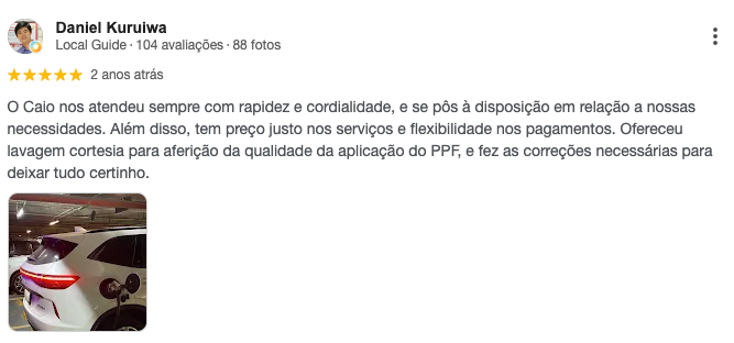 Avaliação de Daniel Kuruiwa: 5 estrelas, atendimento rápido e cordial, preço justo e correções na aplicação do PPF